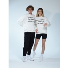 You Will Never Know Don't Care At All Unisex Oversize Sweatshirt