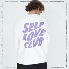 You Will Never Know Self Love Club Unisex Oversize Sweatshirt