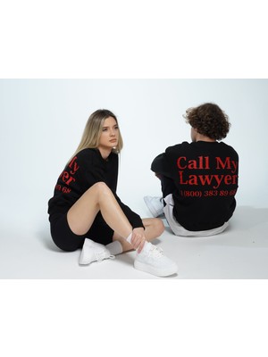 You Will Never Know Call My Lawyer Unisex Oversize Sweatshirt