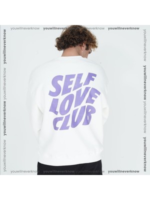 You Will Never Know Self Love Club Unisex Oversize Sweatshirt