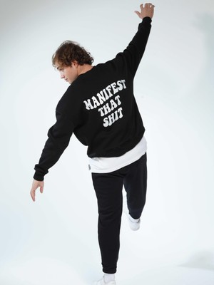 You Will Never Know Manifest That Shit Unisex Oversize Sweatshirt