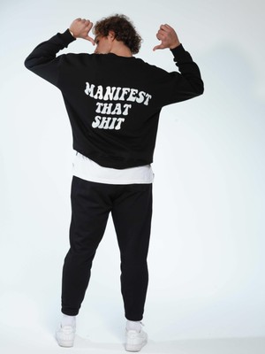 You Will Never Know Manifest That Shit Unisex Oversize Sweatshirt