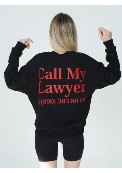 You Will Never Know Call My Lawyer Unisex Oversize Sweatshirt