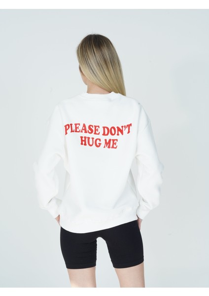 Please Don't Hug Me Oversize Unisex Sweatshirt