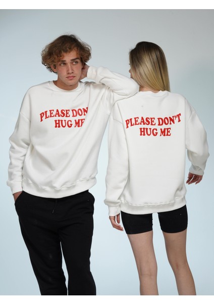 Please Don't Hug Me Oversize Unisex Sweatshirt