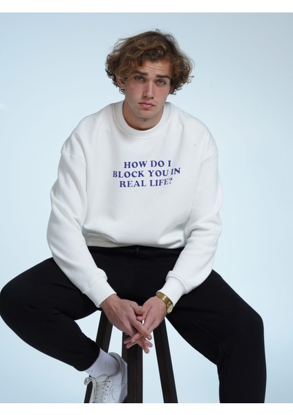 How Do I Block You Unisex Oversize Sweatshirt
