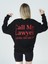 You Will Never Know Call My Lawyer Unisex Oversize Sweatshirt 2