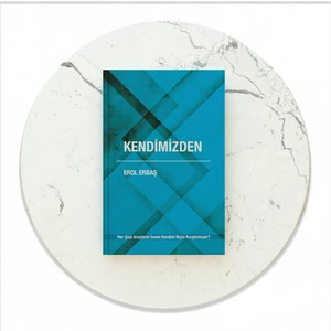 Kendimizden - Erol Erbaş