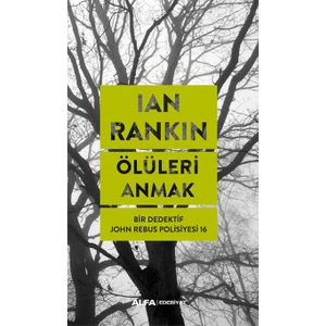 Ölüleri Anmak - Ian Rankın