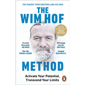 The Wim Hof Method Activate Your Potential, Transcend Your Limits