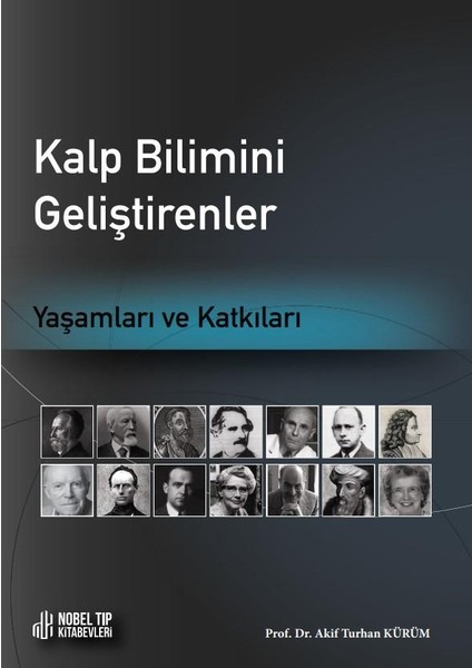 Kalp Bilimi Geliştirenler: Yaşamlar ve Katkılar