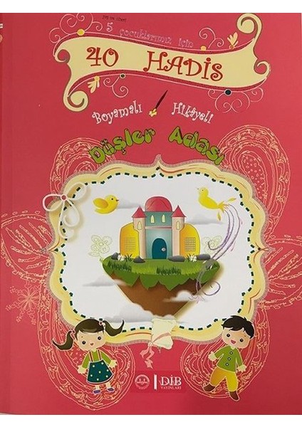 40 Hadis Düşler Adası Boyama Kitabı Hikayeli