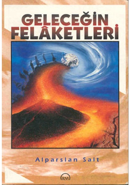 Geleceğin Felaketleri