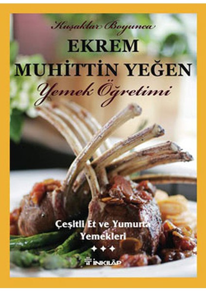 Çeşitli Et ve Yumurta Yemekleri (Cilt 3)