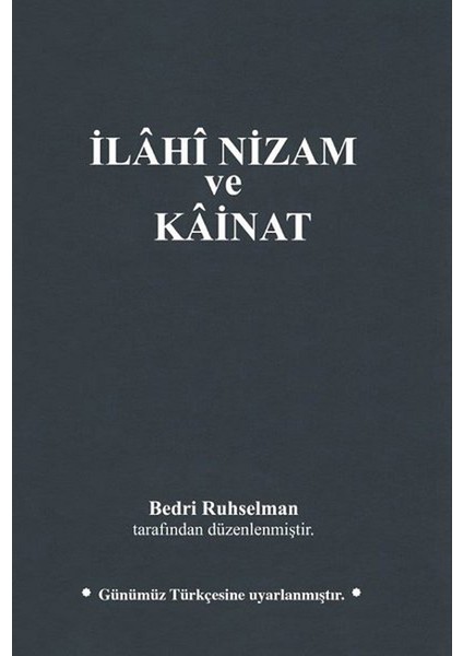 Ilahi Nizam ve Kainat - Günümüz Türkçesiyle