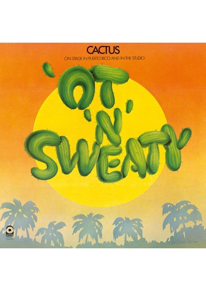 Cactus Ot N Sweaty - Plak