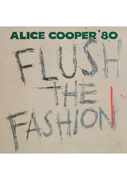 Alice Cooper Flush The Fashion - Plak