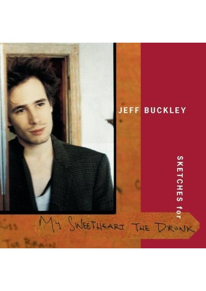 Jeff Buckley Sketches For My Sweetheart The Drunk - Plak