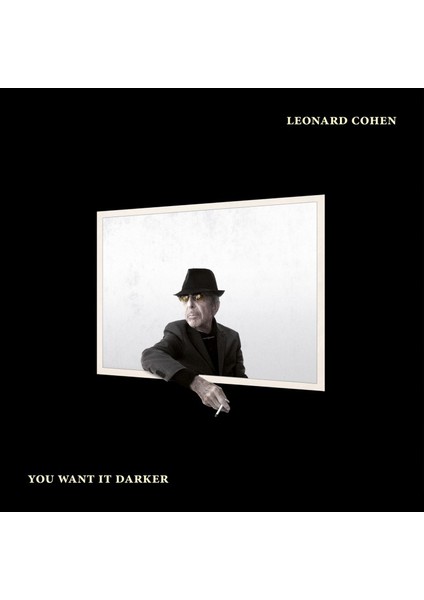 Leonard Cohen You Want It Darker - Plak