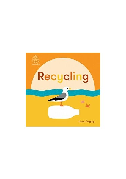 Eco Baby: Recycling