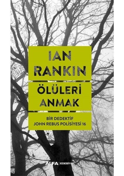 Ölüleri Anmak - Ian Rankın