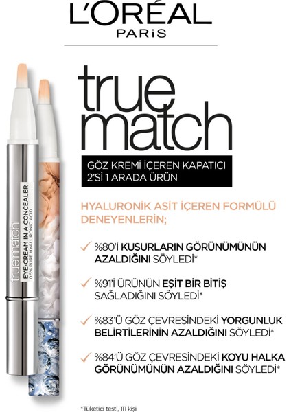 Loreal Paris True Match Göz Kremi İçeren Kapatıcı [ 2'si 1 Arada ] 1-2D