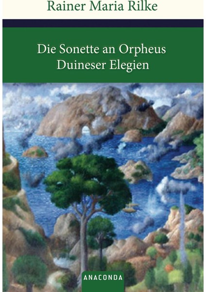 Die Sonette An Orpheus/duineser Elegien