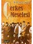 Çerkeş Meselesi-M. Fetgerey Şoenu 1