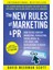 The New Rules Of Marketing And Pr How To Use Content Marketing, Podcasting, Social Media, Aı, Live Video, And Newsjacking To Reach Buyers Directly 1