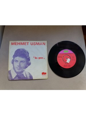 Mehmet Usman ‎– Bu Gece / Seviyorum Der Gibi - Türkiye Dönem Basım 45 Lik Plak