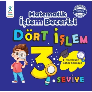 Çocuk Gelişim Yayınları Matematik Işlem Becerisi Dört Işlem 3. Seviye 7+ Yaş  - Bahar Sarıkaya