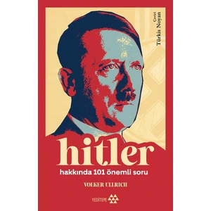 Yeditepe Yayınevi Hitler Hakkında 101 Önemli Soru - Volker Ullrich