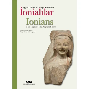 İonialılar (Karton Kapak) Ege Kıyılarının Bilge Sakinleri (Türkçe-Ingilizce) - Elif Koparal