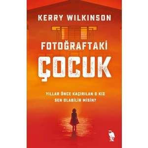 Fotoğraftaki Çocuk - Kerry Wilkinson