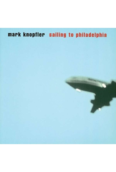 Mercury Mark Knopfler Sailing To Philadelphia - CD