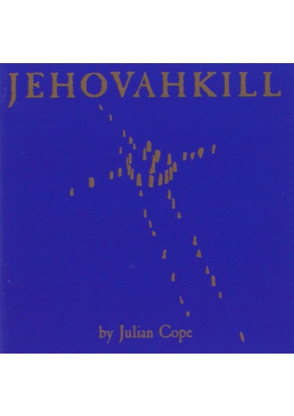 Julian Cope Jehovahkill - CD