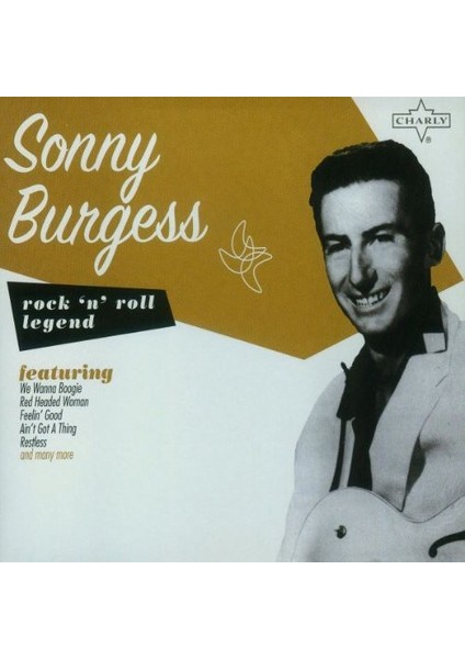 Sonny Burgess Rock 'n' Roll Legends - CD