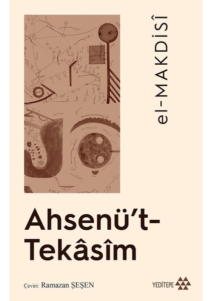 Yeditepe Yayınevi Ahsenü’t-Tekasim - El-Makdisi