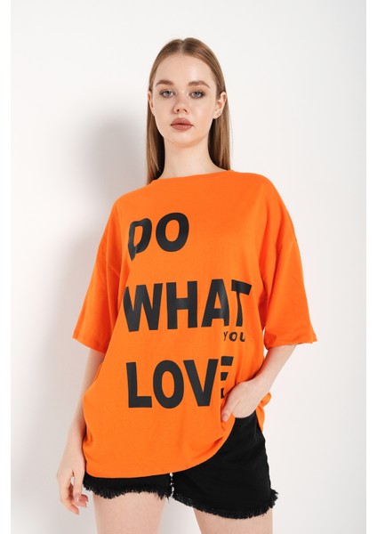 Kadın Do What Baskılı Oversize T-Shirt