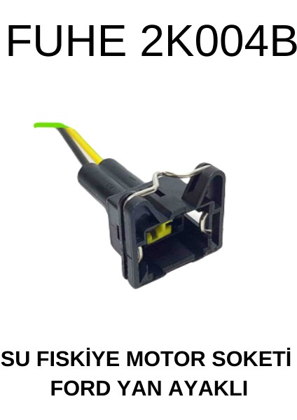 Su Fiskiye Motor Soketi Ford Yan Ayaklı