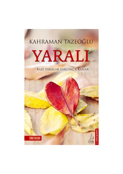 Yaralı - Söz - Kahraman Tazeoğlu