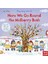 Sing Along With Me! Here We Go Round The Mulberry Bush 1
