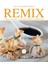 Remix 1 - Yeni Sağlıklı Pratik Renkli Yemekler 1