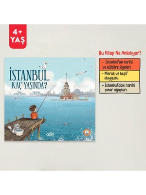 Istanbul Kaç Yaşında Hikaye Kitabı - 4 Yaş Üzeri Çocuklar Için Eğitici Ve Öğretici Kitap