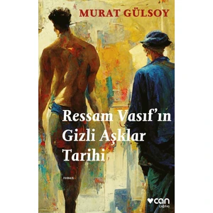Ressam Vasıf'ın Gizli Aşklar Tarihi - Murat Gülsoy