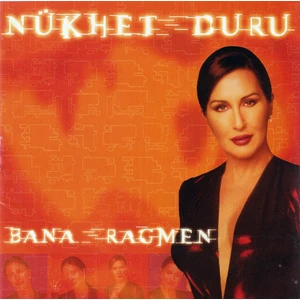 Nükhet Duru – Bana Rağmen CD