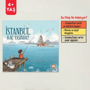 Istanbul Kaç Yaşında Hikaye Kitabı - 4 Yaş Üzeri Çocuklar Için Eğitici Ve Öğretici Kitap