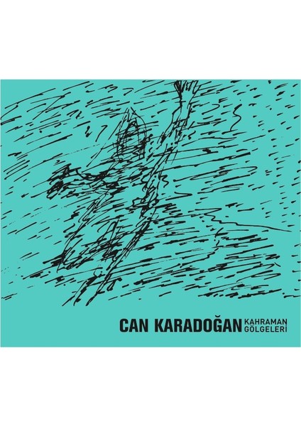 Can Karadoğan Kahraman Gölgeleri - CD