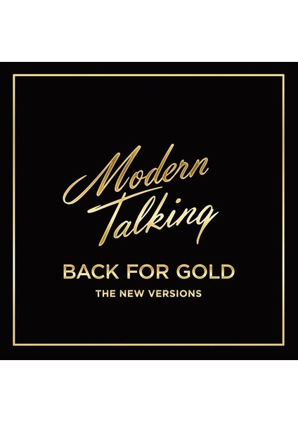 Modern Talking Back For Gold - The New Versions - CD