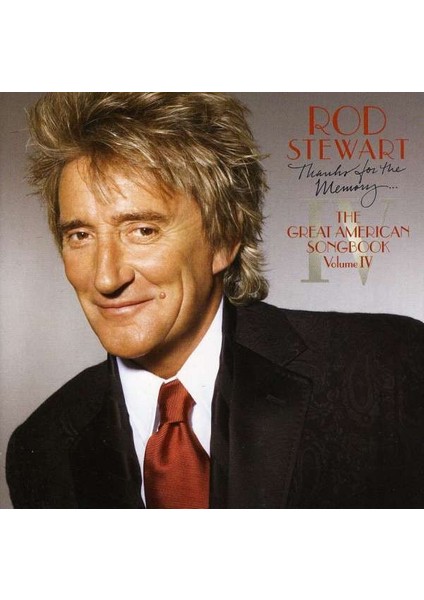 Rod Stewart Thanks For The Memory - The Great American Songbook Iv - CD